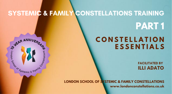 Systemic & Family Constellations Essentials Training - Part 1 - London ...
